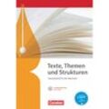 Texte, Themen und Strukturen - Allgemeine Ausgabe - 3-jährige Oberstufe, Gebunden
