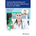 Learning Microbiology and Infectious Diseases: Clinical Case Prep for the USMLE - Tracey A. H. Taylor, Dwayne Baxa, Matthew Sims, Kartoniert (TB)