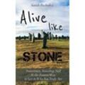 Alive Like Stone - Sarah Pachulicz, Kartoniert (TB)