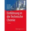 Einführung in die Technische Chemie - Arno Behr, David W. Agar, Jakob Jörissen, Andreas J. Vorholt, Gebunden