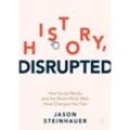 History, Disrupted - Jason Steinhauer, Kartoniert (TB)
