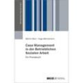 Case Management in der Betrieblichen Sozialen Arbeit - Martin Klein, Hugo Mennemann, Kartoniert (TB)