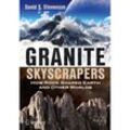 Granite Skyscrapers - David S. Stevenson, Kartoniert (TB)