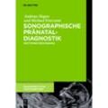 Sonographische Pränataldiagnostik - Andreas Hagen, Michael Entezami, Gebunden
