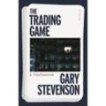The Trading Game - Gary Stevenson, Kartoniert (TB)