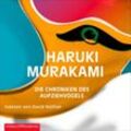 Die Chroniken des Aufziehvogels,4 Audio-CD, 4 MP3 - Haruki Murakami (Hörbuch)