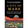 A City on Mars - Kelly Weinersmith, Zach Weinersmith, Gebunden