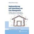 Case Management in der Praxis / Implementierung und Entwicklung von Case Management - Corinna Ehlers, Denise Lehmann, Kartoniert (TB)