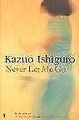 Never Let Me Go von Kazuo Ishiguro | Buch | Zustand sehr gut