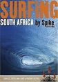Surfing in South Africa: Swells, Spots and Surf African ... | Buch | Zustand gut