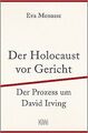 Der Holocaust vor Gericht: Der Prozess um David Irving v... | Buch | Zustand gut