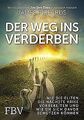 Der Weg ins Verderben: Wie die Eliten die nächste Krise ... | Buch | Zustand gut