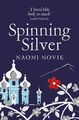 Spinning Silver | Naomi Novik | Taschenbuch | 480 S. | Englisch | 2019