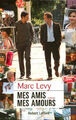Mes amis, mes amours - Levy, Marc