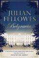 Julian Fellowes's Belgravia: A Tale Of Secrets Und Skandal Set 1840s London