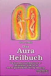 Das Aura Heilbuch: Die Aura lesen und deuten lernen. Ene... | Buch | Zustand gut*** So macht sparen Spaß! Bis zu -70% ggü. Neupreis ***