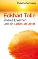 Eckhart Tolle | Christian Salvesen | Inneres Erwachen und ein Leben im Jetzt