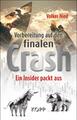 Vorbereitung auf den finalen Crash | Ein Insider packt aus | Volker Nied | Buch