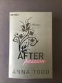 After passion von Anna Todd, Band 1