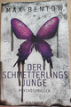 Buch, Der Schmetterlingsjunge Thriller von Max Bentow (2018, Taschenbuch)