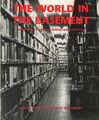 "The World in the Basement,International Material in Archives and Collections