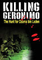 Killing Geronimo: Die Jagd auf Osama bin Laden von Darren G. Davis - Neue Kopie -...