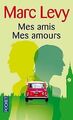 Mes amis Mes amours von Lévy, Marc | Buch | Zustand gut