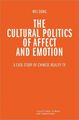 The Cultural Politics of Affect and Emotion A Case Study of Chinese Reality TV D