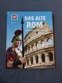 Was ist was Bd. 055: Das alte Rom. Weltmacht der Antike ... | Buch | Zustand gut