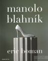 Buch: Manolo Blahnik, Boman, Eric. 2006, Ediciones Temas de Hoy, gebraucht, gut