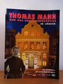 Thomas Mann und das Buddenbrookhaus in Lübeck. Ein Bildführer mit 135 Abbildunge
