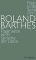 Fragmente einer Sprache der Liebe - Roland Barthes - 9783518422977 PORTOFREI