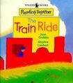 The Train Ride (Walker Reading Together) von Crebbi... | Buch | Zustand sehr gut