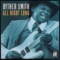 All Night Long von Byther Smith | CD | Zustand sehr gut