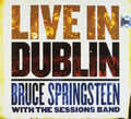 Bruce Springsteen with the Sessions Band - Live in Dublin (2 CDs + 1 DVD)