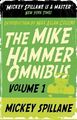 MIKE HAMMER OMNIBUS VOL. 1: "I, the Jury", "My Gu by Spillane, Mickey 0749080353