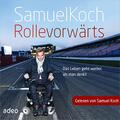 Rolle vorwärts | Samuel Koch | Audio-CD | 26 Tracks | Deutsch | 2016