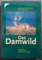 Das Damwild: Biologie, Hege und Jagd Ueckermann, Erhard und Paul Hansen: