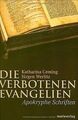 Die verbotenen Evangelien. Apokryphe Schriften von Cemin... | Buch | Zustand gut