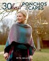 30 Knit Ponchos and Capes: Easy-to-we..., Maassen, Rita