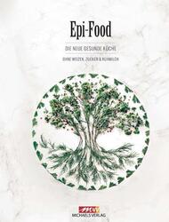 Epi-Food | Alexandra Stech, Felicitas Riederle | 2017 | deutsch