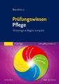 Prüfungswissen Pflege | Bernd Hein | Wissensgrundlagen kompakt | Taschenbuch