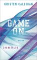 Game on - Chancenlos | Kristen Callihan | Deutsch | Taschenbuch | Game-on-Reihe