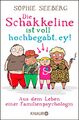 Die Schakkeline ist voll hochbegabt, ey, Sophie Seeberg