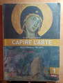 CAPIRE L'ARTE 1 DALLE ORIGINI AL TRECENTO - DORFLES/RAGAZZI