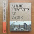 Annie Leibovitz At Work, 1.Auflage, 2008, unberührter nahezu neuwertiger Zustand