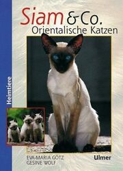 Siam und Co | Orientalische Katzen | Eva-Maria Götz (u. a.) | Deutsch | Buch