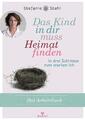 Das Kind in dir muss Heimat finden | Stefanie Stahl | 2017 | deutsch