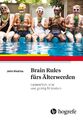 Brain Rules fürs Älterwerden | John Medina | Taschenbuch | 304 S. | Deutsch