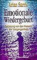 Emotionale Wiedergeburt. Befreiung von den Fesseln der V... | Buch | Zustand gut